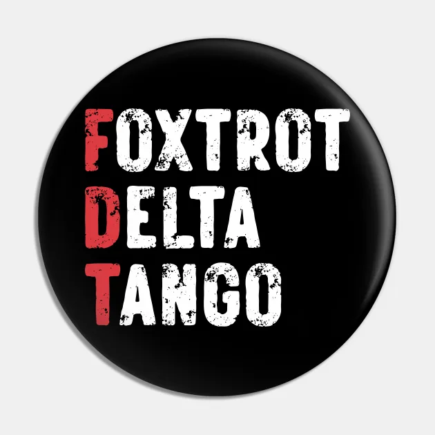 Foxtrot Delta Tango Meaning